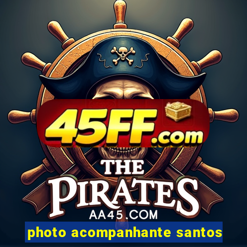 photo acompanhante santos